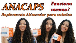 Anacaps Suplemento alimentar para cabelos e unhas Funciona mesmo [upl. by Eruza187]