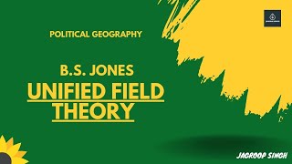 क्षेत्रीय एकरूपता सिद्धांत  UNIFIED FIELD THEORY  BS JONES  SCHOOL LECTURER  POLITICAL GEOGRAPHY [upl. by Ordnas820]