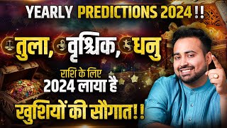 Yearly Horoscope 2024  Libra Scorpio amp Sagittarius Zodiac Predictions Remedies  AstroArunPandit [upl. by Alyn84]