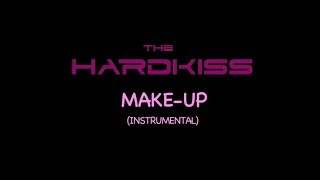 THE HARDKISS  Make Up instrumental [upl. by Bryant]