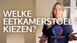 Welke EETKAMERSTOELEN Moet jij KIEZEN [upl. by Leugar]