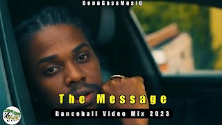 Dancehall Motivation Video Mix 2023 THE MESSAGE  Jahmiel Valiant Silk Boss Rygin King [upl. by Imaon]