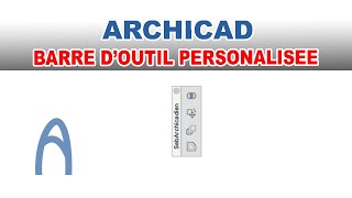 Archicad Barre doutils personnalisée Apprendre Archicad Facilement Formation [upl. by Aytnahs]