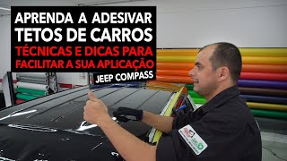 APRENDA A ENVELOPAR TETOS DE CARROS  Técnicas e dicas para facilitar a sua aplicação [upl. by Williamsen140]