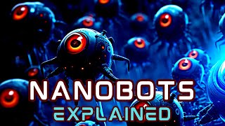 Nano Robots Explained [upl. by Enymzaj]