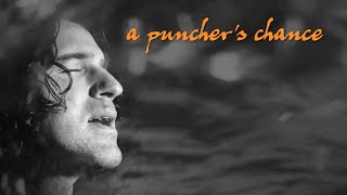 A PUNCHERS CHANCE [upl. by Samoht]