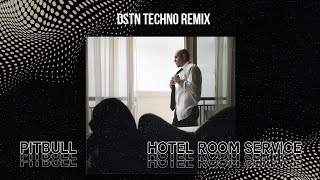 Pitbull  Hotel Room Service DSTN Techno Remix [upl. by Eahs729]