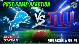 POST GAME REACTION DETROIT LIONS PRESEASON WEEK 1 VS NY GIANTS [upl. by Mufinella35]