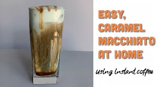 Iced caramel macchiato using instant coffee [upl. by Leotie]