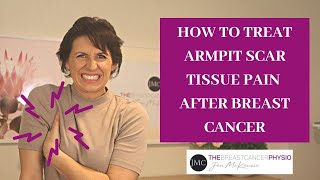 HOW TO TREAT ARMPIT SCAR TISSUE PAIN AFTER BREAST CANCER Massage and Stretching Techniques [upl. by Ruel]