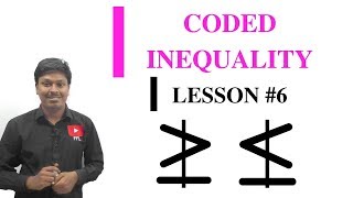 CODED INEQUALITY  Lesson 6GreaterLesser Not Equal to [upl. by Blas]