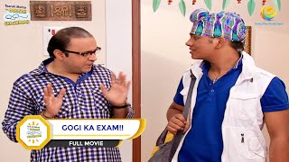 GOGI KA EXAM I FULL MOVIE I Taarak Mehta Ka Ooltah Chashmah  तारक मेहता का उल्टा चश्मा [upl. by Duane]