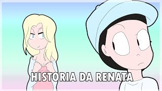 HISTÓRIA DA RENATA ANIMAÇÃO [upl. by Neellok]