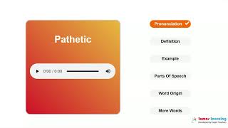 PATHETIC  Definition pronunciation grammar meaning  Practice grade 11 vocabulary [upl. by Ieluuk94]