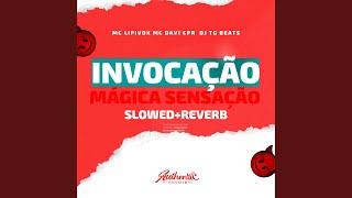 Invocação Magica Sensação Slowed  Reverb [upl. by Travis926]