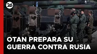 La OTAN prepara su guerra contra Rusia y crece la tensión [upl. by Aksel538]