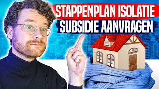 Stappenplan Isolatie Subsidie Aanvragen [upl. by Maillw]