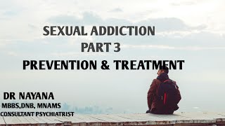 SEX ADDICTION  HYPERSEXUALITY  PREVENTION ampTREATMENT  PSYCHIATRIST  DR NAYANA [upl. by Sitoel]