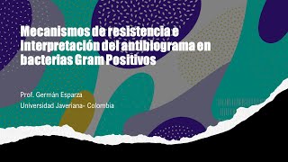 Mecanismos de Resistencia e Interpretación del antibiograma en bacterias Gram Positivas [upl. by Shani]