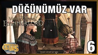 DÜĞÜNÜMÜZ VAR  Mount amp Blade II Bannerlord  Bölüm 6 mount blade bannerlord [upl. by Jeunesse]