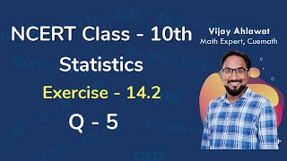 Class 10 Chapter 14 Ex 142 Q 5 Statistics Maths NCERT CBSE [upl. by Richmal735]