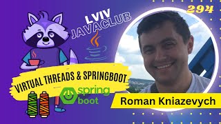 Lviv JavaClub Event 294 Virtual threads with spring boot app by Roman Kniazevych [upl. by Gwenora]