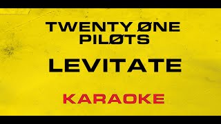 Twenty One Pilots  Levitate Karaoke [upl. by Damiano]