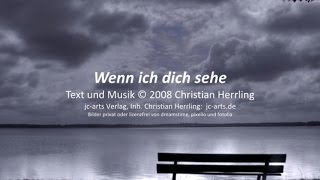 Christian Herrling  Wenn ich dich sehe Musikvideo [upl. by Valdas620]