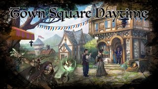 DampD Ambience  Town Square Daytime [upl. by Alilak]