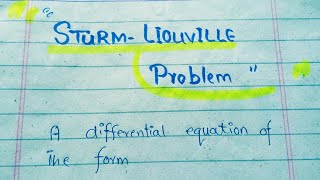 lecture 1 sturm liouville problem and example concept full explaintion of diffrential equation [upl. by Nelram]