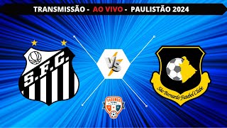 SANTOS X SÃO BERNARDO  AO VIVO  CAMPEONATO PAULISTA 2024  VARANDA [upl. by Peers]