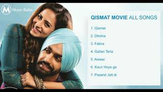 Qismat Movie all Songs Qismat Movie Jukebox Latest Punjabi Movie Songs [upl. by Llekim]