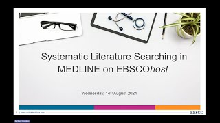 Systematic Literature Searching in MEDLINE on EBSCOhost [upl. by Courtland851]