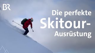 AusrüstungsTipps Was muss mit auf Skitour  BergaufBergab  Ratgeber  BR [upl. by Ajiak335]