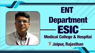 ENT DEPARTMENT ESIC HOSPITAL JAIPUR esic [upl. by Eniamrahc2]