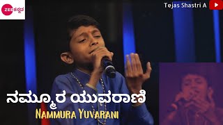 Nammura Yuvarani By Tejas Shastri A zee5 songs kannada [upl. by Suravart]