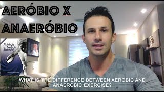 Qual a diferença entre exercício AERÓBIO e ANAERÓBIO O que é Limiar Anaeróbio [upl. by Yetnruoc]