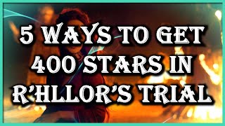 5 Things You Can Do To Get 400 Stars  Revamped Rhllors Trial  GoTWiC [upl. by Turino]