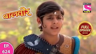 Baalveer  Full Episode  Episode 624  17th July 2021 [upl. by Kaasi]