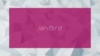 Jan Bird  appearance [upl. by Demitria]