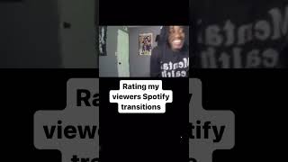 Rating my viewers Spotify transitions pt100 LIVE ON TWITCH Jbeezyup shorts [upl. by Nna]