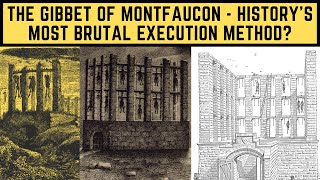 The Gibbet Of Montfaucon  Historys Most BRUTAL Execution Method [upl. by Asare]