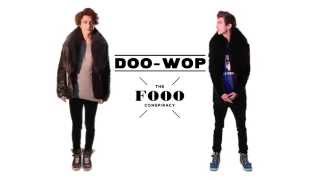 The Fooo Conspiracy  DooWop [upl. by Nosila166]