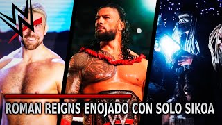 Noticias WWE  Roman Reigns ENOJADO con Solo Sikoa INFORMACIÓN Sobre Wyatt Sicks Joe Hendry y Más [upl. by Cofsky993]