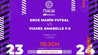 Primera Fútbol Sala Iberdrola  J28  ENCE Marín Futsal  Viaxes Amarelle [upl. by Lundberg378]