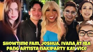 SHOWTIME FAM JOSHUA GARCIAIVANA ALAWI DONNY AT IBA PANG ARTISTA NAKIPARTY KAY VICE [upl. by Oicor]