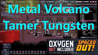 Metal Volcano Tamers Tungsten Tech Tip and Death Laboratory ep 25 Oxygen Not Included [upl. by Atteve]