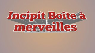 Etude de lincipit de la Boite à Merveilles [upl. by Beaner650]