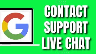 How to Contact Google Support Live Chat 2023 [upl. by Quinton]