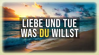 Liebe und tue was du willst Eckhart Tolle [upl. by Platt]